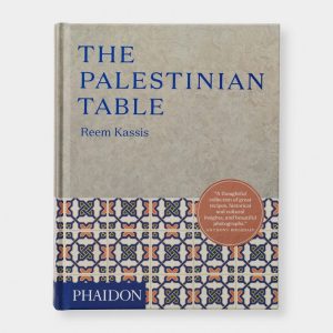 The Palestinian Table (Phaidon Press)